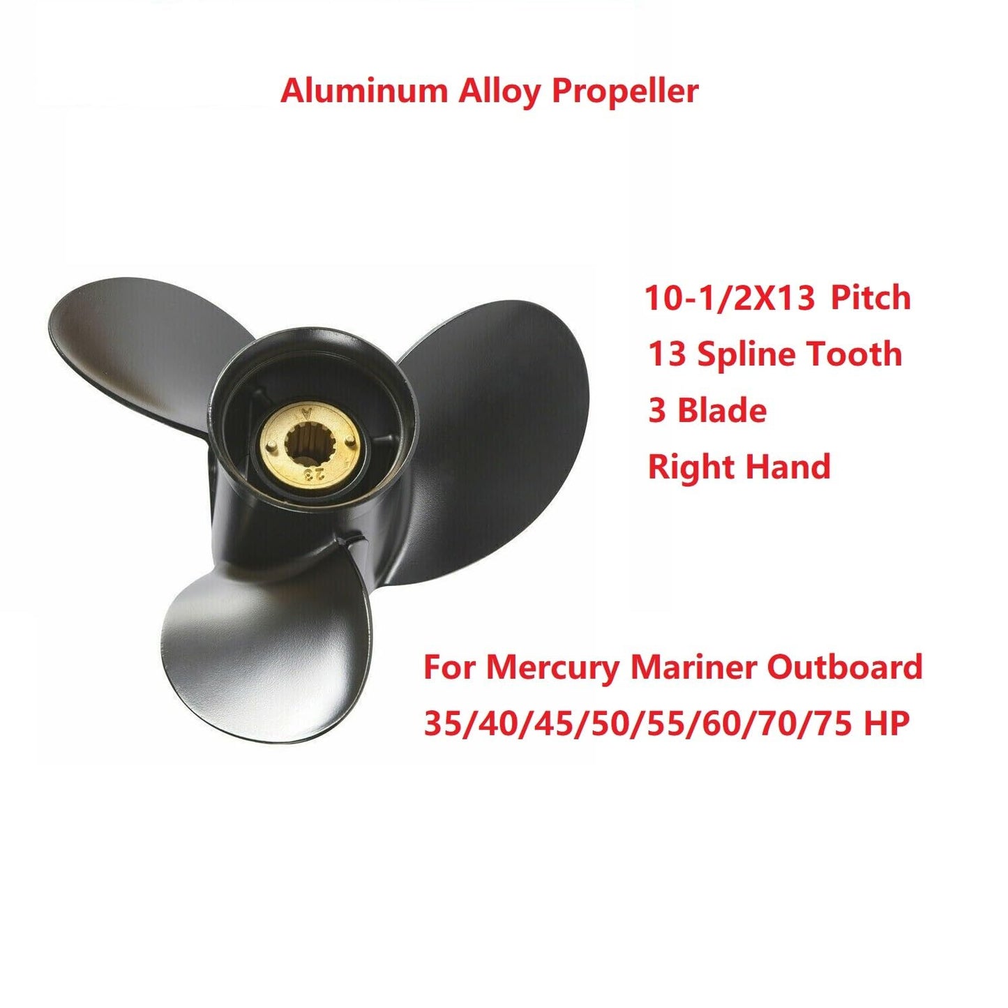 MARKGOO Propeller 10.5X13 Pitch RH 13 Spline Tooth with Hub Kit for Mercury Mariner Outboard 25 30 35 40 45 50 55 60 70 HP HP Boat Motor Engine Parts Aluminum Prop fits 3.25 Gearcase 48-816704A45