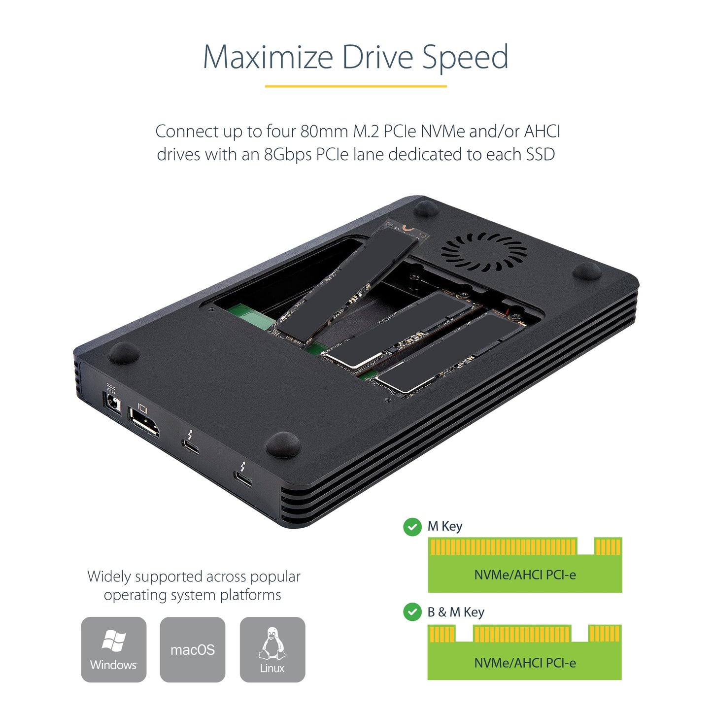 StarTech.com 4 Bay Thunderbolt 3 NVMe Enclosure, for M.2 NVMe SSD Drives, 1x DisplayPort Video/ 2X TB3 Downstream Ports, 40Gbps, 72W Power Supply, External Hard Drive Enclosure , TAA (M2E4BTB3)